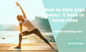 How to style yoga pants？5 need to know rules1